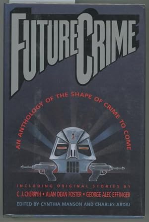 Seller image for Future Crime by Cynthia Manson (First Edition) for sale by Heartwood Books and Art