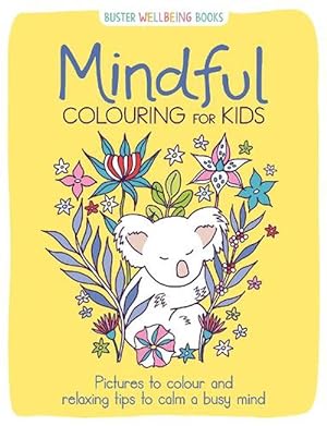 Seller image for Mindful Colouring for Kids (Paperback) for sale by Grand Eagle Retail