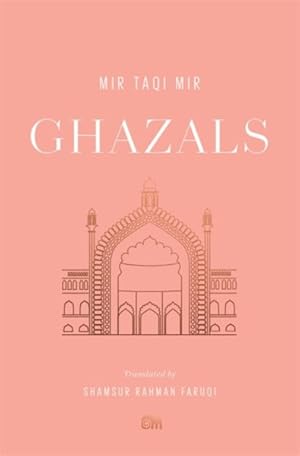 Immagine del venditore per Ghazals : Translations of Classic Urdu Poetry venduto da GreatBookPrices
