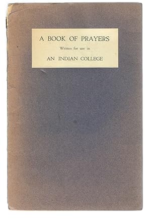 A Book of Prayers Written for Use in an Indian College