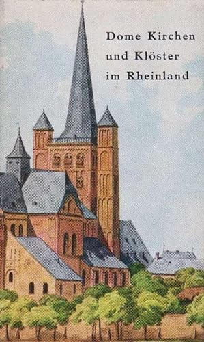 Imagen del vendedor de Dome Kirchen und Klster im Rheinland. Nach alten Vorlagen. a la venta por La Librera, Iberoamerikan. Buchhandlung
