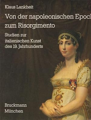 Bild des Verkufers fr Von der napoleonischen Epoche zum Risorgimento. Studien zur italienischen Kunst des 19. Jahrhunderts. Italienische Forschungen. Dritte Folge Band XV. zum Verkauf von La Librera, Iberoamerikan. Buchhandlung