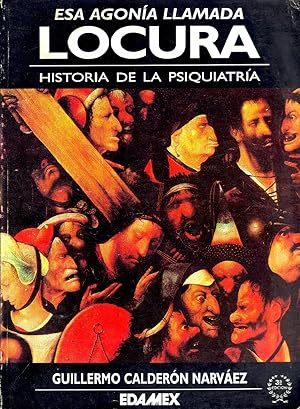 Seller image for Esa Agonia Llamada Locura (Spanish Edition) for sale by Von Kickblanc