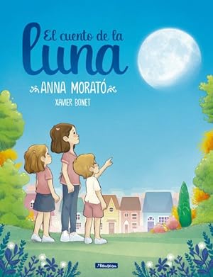 Seller image for El cuento de la luna / A Story about the Moon -Language: spanish for sale by GreatBookPrices