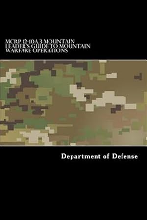 Seller image for Mountain Leader's Guide to Mountain Warfare Operations for sale by GreatBookPrices