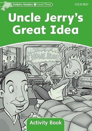 Immagine del venditore per Dolphin Readers Level 3: Uncle Jerry's Great Idea Activity Book (Paperback) venduto da Grand Eagle Retail