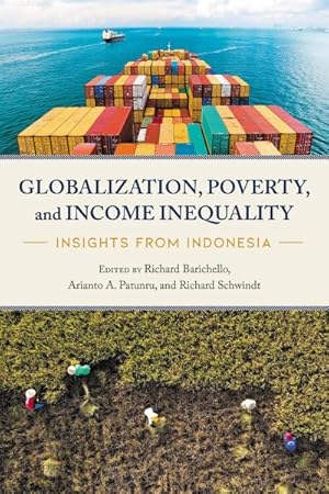 Imagen del vendedor de Globalizaton, Poverty, and Income Inequality : Insights from Indonesia a la venta por GreatBookPrices