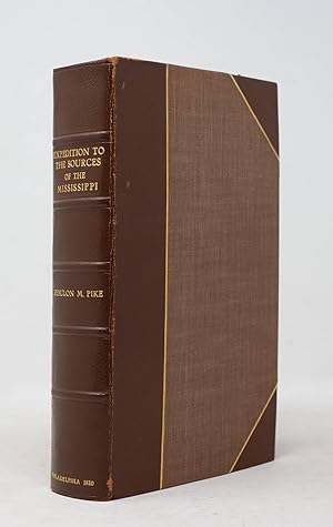 Image du vendeur pour An account of expeditions to the Sources of the Mississippi, and through the western parts of Louisiana, to the sources of the Arkansaw, Kans, La Platte, and Pierre Juan, Rivers; performed by order of the Government of the United States during the years 1805, 1806, and 1807. And a tour through the Interior parts of New Spain, when conducted through these provinces, by order of The Captain-General, in the year 1807. By Major Z. M. Pike. Illustrated by maps and charts mis en vente par Arader Books