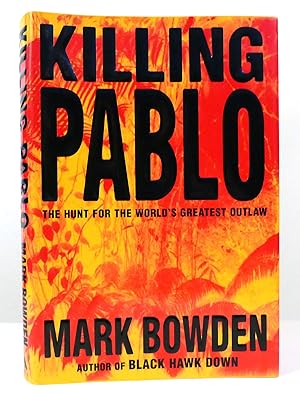 Imagen del vendedor de KILLING PABLO The Hunt for the World's Greatest Outlaw a la venta por Rare Book Cellar