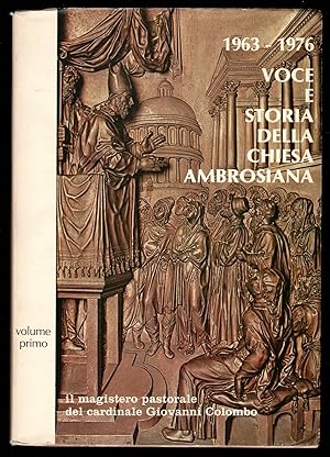 Bild des Verkufers fr 1963-1976. Voce e storia della Chiesa Ambrosiana. Volume primo zum Verkauf von Sergio Trippini