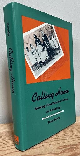 Imagen del vendedor de Calling Home: Working-Class Women's Writings a la venta por Chaparral Books