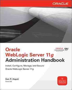 Image du vendeur pour Oracle WebLogic Server 11g Administration Handbook mis en vente par GreatBookPrices