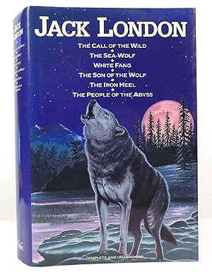 Seller image for JACK LONDON The Call of the Wild, the Sea-Wolf, White Fang, the Son of the Wolf, the Iron Heel, the People of the Abyss for sale by Rare Book Cellar