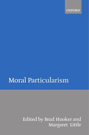 Seller image for Moral Particularism for sale by GreatBookPrices