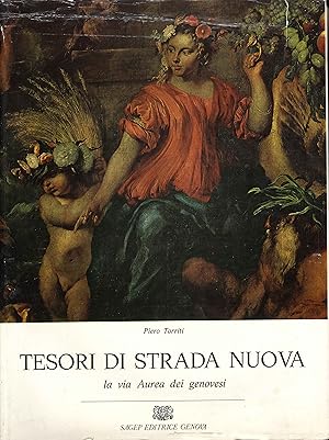Seller image for Tesori di Strada Nuova. La via Aurea dei genovesi. for sale by Libro Co. Italia Srl