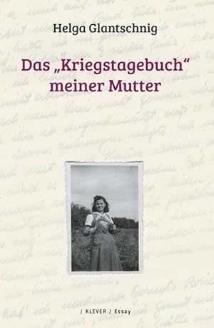 Bild des Verkufers fr Das "Kriegstagebuch" meiner Mutter zum Verkauf von AHA-BUCH GmbH