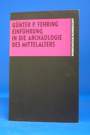 Einführung in die Archäologie des Mittelalters. -