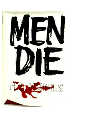 Imagen del vendedor de Men Die a la venta por World of Rare Books