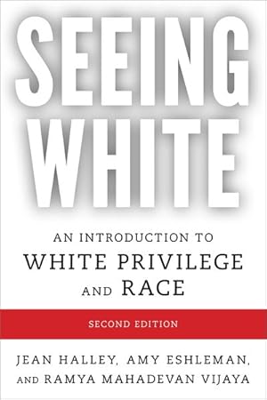 Imagen del vendedor de Seeing White : An Introduction to White Privilege and Race a la venta por GreatBookPrices