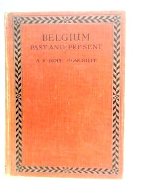Bild des Verkufers fr Belgium: Past and Present zum Verkauf von World of Rare Books