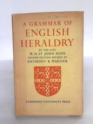 Seller image for A Grammar Of English Heraldry for sale by World of Rare Books