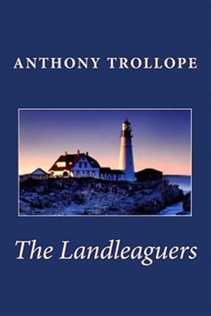 Seller image for Anthony Trollope: The Landleaguers for sale by GreatBookPrices