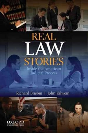 Seller image for Real Law Stories : Inside the American Judicial Process for sale by GreatBookPrices
