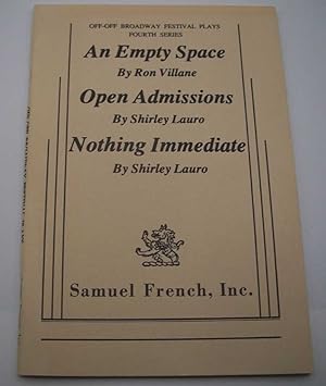 Imagen del vendedor de An Empty Space; Open Admissions; Nothing Immediate: Off Off Broadway Festival Plays, Fourth Series a la venta por Easy Chair Books