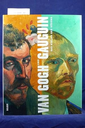 Bild des Verkufers fr Van Gogh und Gauguin. - Das Atelier des Sdens zum Verkauf von Buch- und Kunsthandlung Wilms Am Markt Wilms e.K.