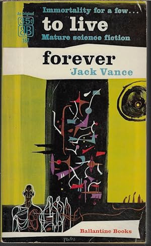 Seller image for TO LIVE FOREVER for sale by Books from the Crypt