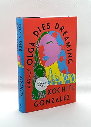 Olga Dies Dreaming (Signed First Edition)