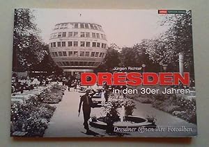 Dresden in den 30er Jahren. Dresdner öffnen ihre Fotoalben.