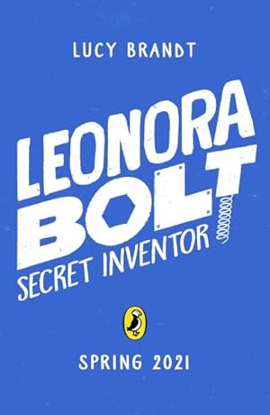 Bild des Verkufers fr Leonora Bolt : Secret Inventor zum Verkauf von GreatBookPrices