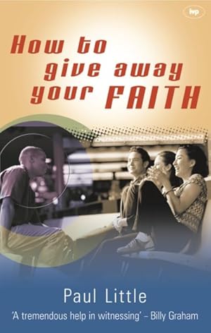 Seller image for How to Give Away Your Faith for sale by GreatBookPrices