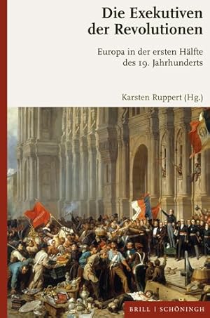 Seller image for Die Exekutiven Der Revolutionen : Europa in Der Ersten Halfte Des 19. Jahrhunderts -Language: german for sale by GreatBookPrices