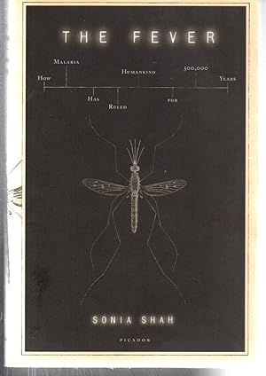 Seller image for Fever: How Malaria Has Ruled Humankind For 500,000 Years for sale by EdmondDantes Bookseller