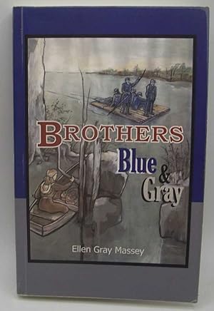 Seller image for Brothers Blue and Gray for sale by Easy Chair Books