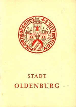 Bild des Verkufers fr Oldenburg - Leben und Streben der alten Hauptstadt in Wort und Bild. Fhrer durch die Heimat Nr. 1; zum Verkauf von nika-books, art & crafts GbR