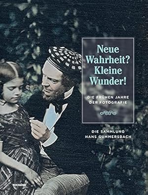 Immagine del venditore per Neue Wahrheit? Kleine Wunder! Die frhen Jahre der Fotografie. New Truth? Small Miracles! The Early Years of Photography. Katalog zur Ausstellung im Museum Georg Schfer, Schweinfurt, Kunstmuseum Ahlen und Kunstsammlung Jena 2021 / 1922. Herausgegeben von Kunstmuseum Ahlen, Kunstsammlung Jena, Museum Georg Schfer Schweinfurt Beitrge von Leonie Beiersdorf, Hans Gummersbach, Kristina Lowis, Ulrich Pohlmann, Steffen Siegel, Burkhard Spinnen, Felix Thrlemann. venduto da Antiquariat ExLibris Erlach Eberhard Ott