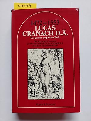 Bild des Verkufers fr Lucas Cranach d[er] [ltere] : 1472 - 1553; das gesamte graph. Werk; mit Exempeln aus d. graph. Werk Lucas Cranach d. J. u. d. Cranachwerkstatt. Einl.: Johannes Jahn zum Verkauf von Versandantiquariat Claudia Graf