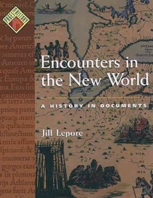 Seller image for Encounters in the New World : A History in Documents for sale by GreatBookPrices