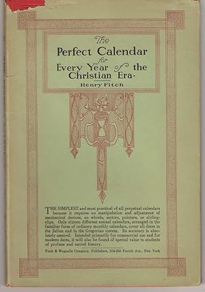 Image du vendeur pour The Perfect Calendar for Every Year of the Christian Era mis en vente par Dan Glaeser Books