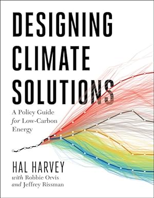 Bild des Verkufers fr Designing Climate Solutions : A Policy Guide for Low-Carbon Energy zum Verkauf von GreatBookPrices