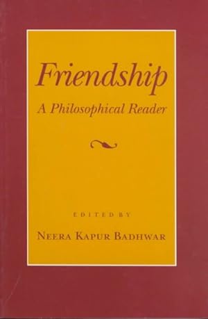 Bild des Verkufers fr Friendship : A Philosophical Reader zum Verkauf von GreatBookPrices