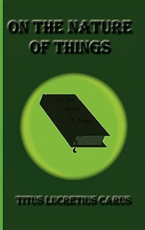 Image du vendeur pour On The Nature Of Things mis en vente par GreatBookPrices