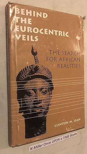 Behind the Eurocentric Veils: The Search for African Realities