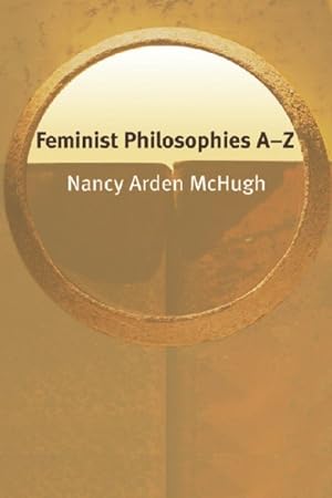Seller image for Feminist Philosophies A-Z for sale by GreatBookPrices