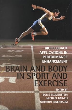 Immagine del venditore per Brain and Body in Sport and Exercise : Biofeedback Applications in Performance Enhancement venduto da GreatBookPrices