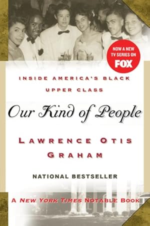 Imagen del vendedor de Our Kind of People : Inside America's Black Upper Class a la venta por GreatBookPrices