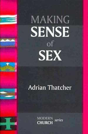 Image du vendeur pour Making Sense of Sex mis en vente par GreatBookPrices